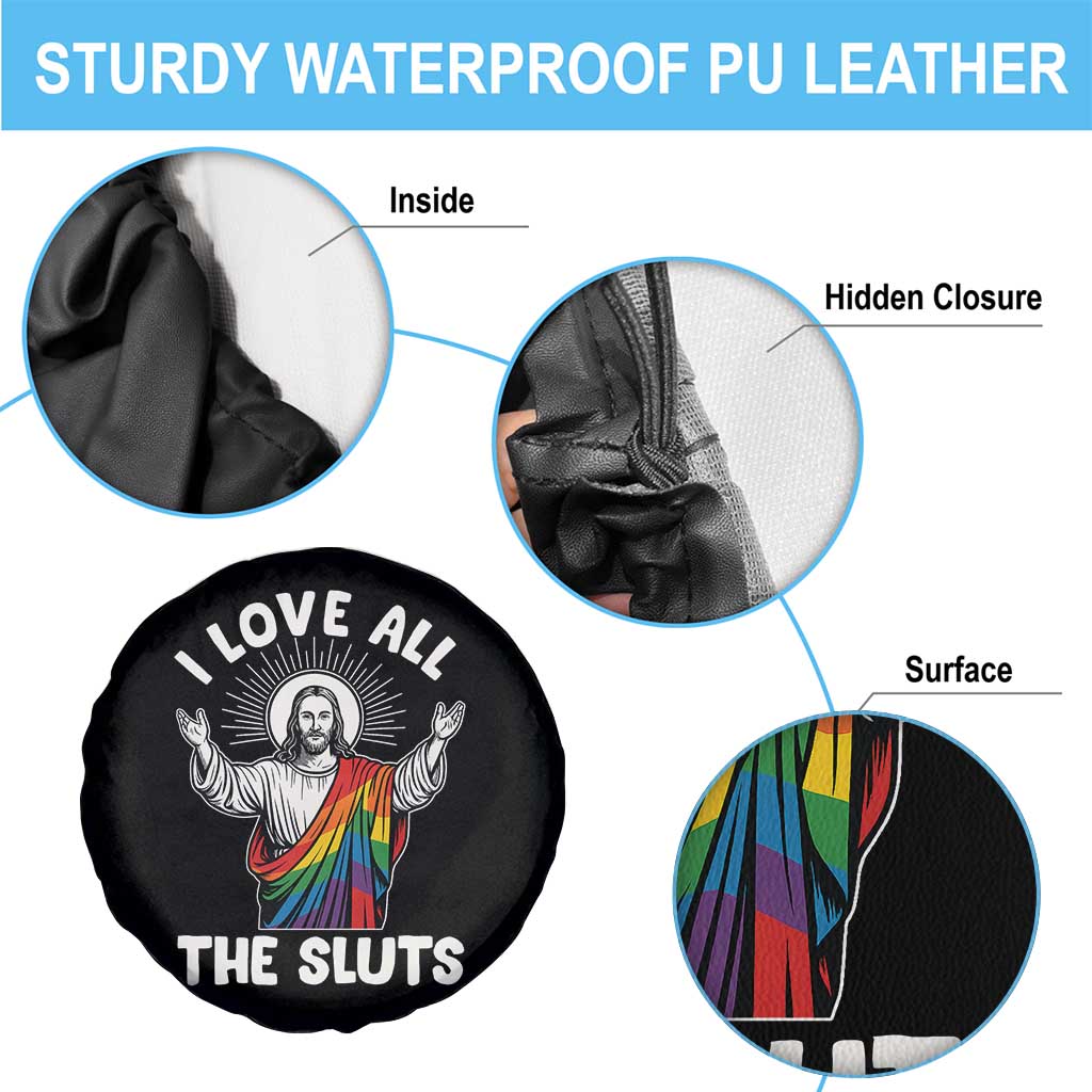 LGBTQ Jesus Spare Tire Cover I Love All The Sluts TS10 Print Your Wear