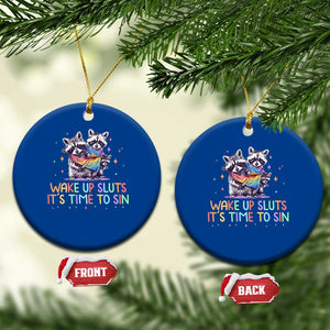 Funny Racoon Pride Ceramic Ornament Wake Up Sluts It Is Time To Sin LGBTQ Rainbow Flag TS10 1pc Blue Print Your Wear