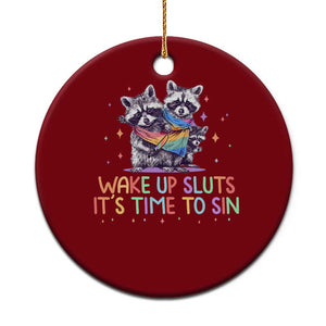 Funny Racoon Pride Ceramic Ornament Wake Up Sluts It Is Time To Sin LGBTQ Rainbow Flag TS10 1pc Red Print Your Wear