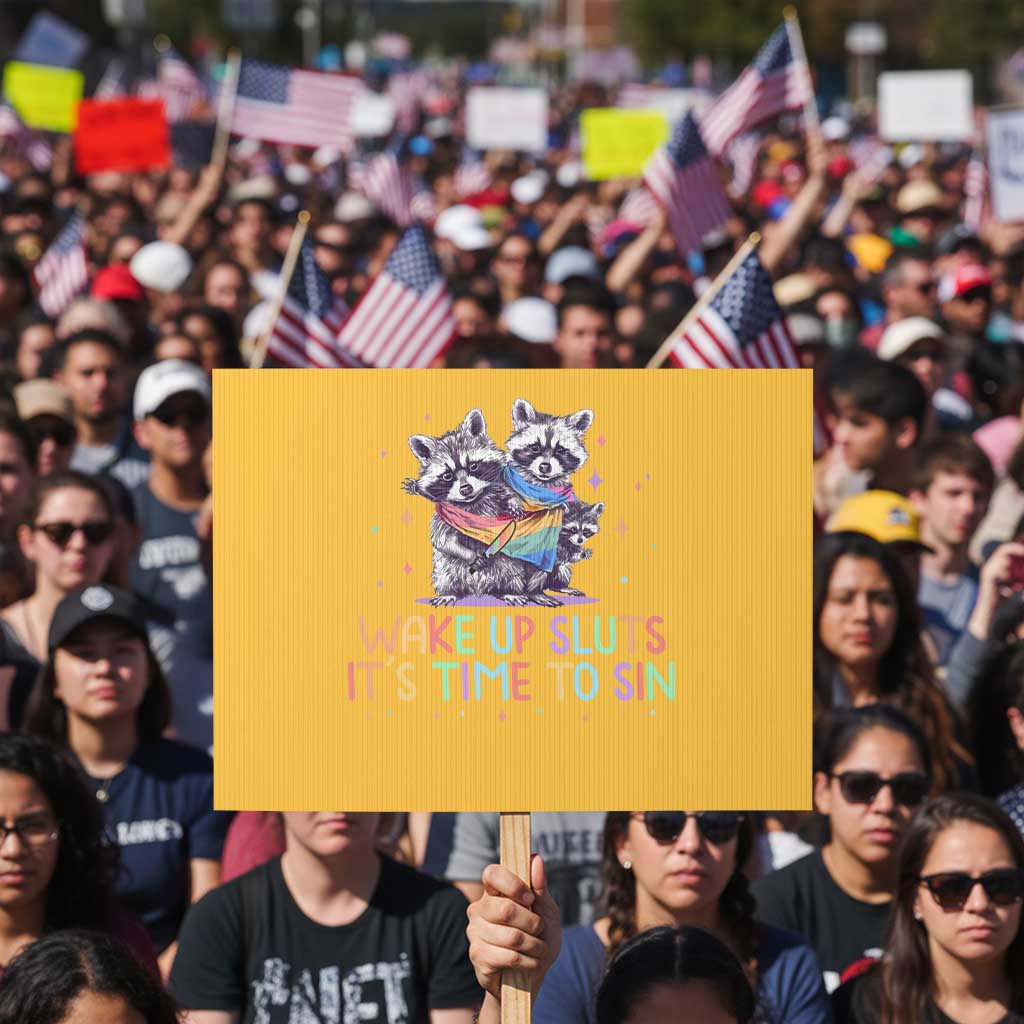 Funny Racoon Pride Protest Sign Wake Up Sluts It Is Time To Sin LGBTQ Rainbow Flag TS10 Horizontal 18