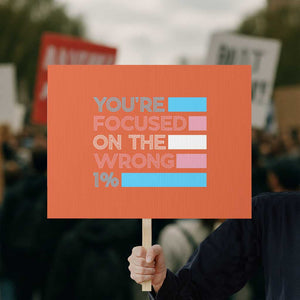 Trans Rights Protest Sign Transgender LGBTQ Queer Pride Ally Social Justice TS10 Horizontal 18" × 24" Orange Print Your Wear