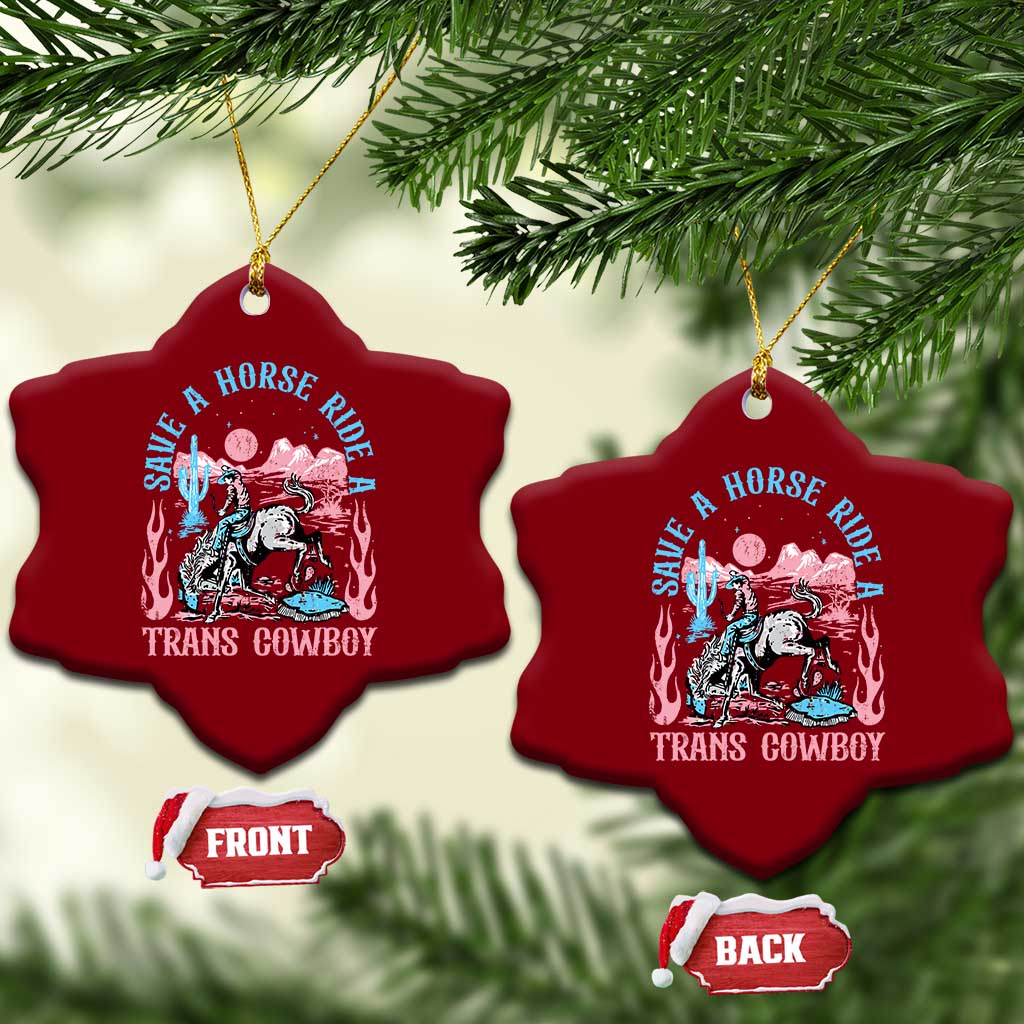 Save A Horse Ride A Trans Cowboy Ceramic Ornament Transgender Trans Pride LGBTQ TS10 Print Your Wear