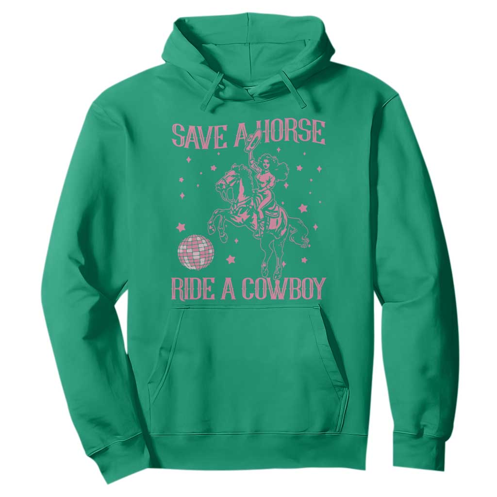 Save a Horse Ride A Cowboy Hoodie Funny Cowgirl Western Style TS10 Irish Green Print Your Wear
