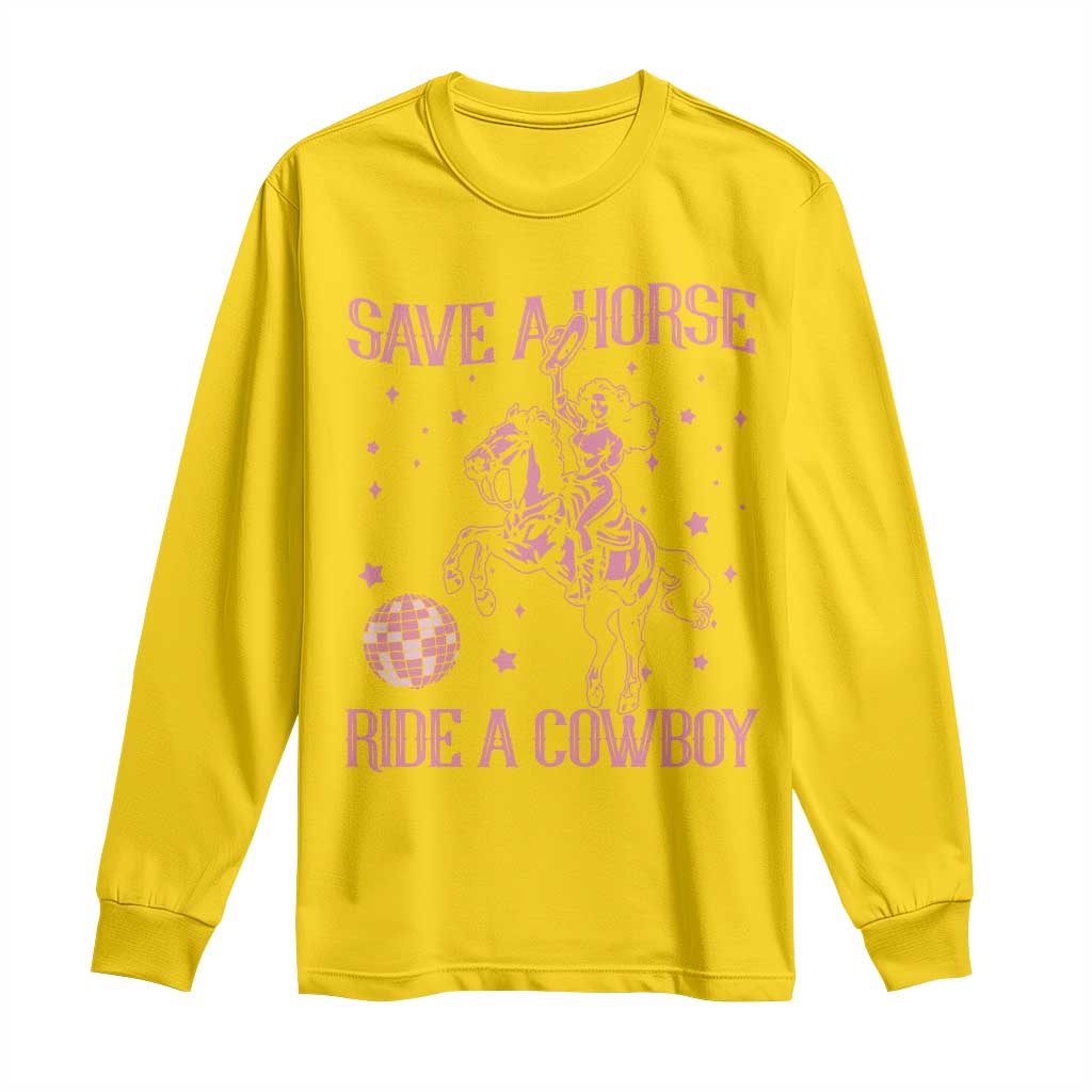 Save a Horse Ride A Cowboy Long Sleeve Shirt Funny Cowgirl Western Style TS10 Daisy Print Your Wear