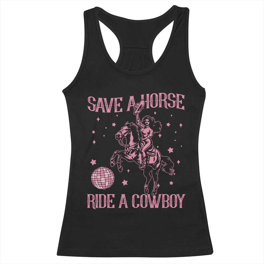 Save a Horse Ride A Cowboy Racerback Tank Top Funny Cowgirl Western Style TS10 Black Print Your Wear