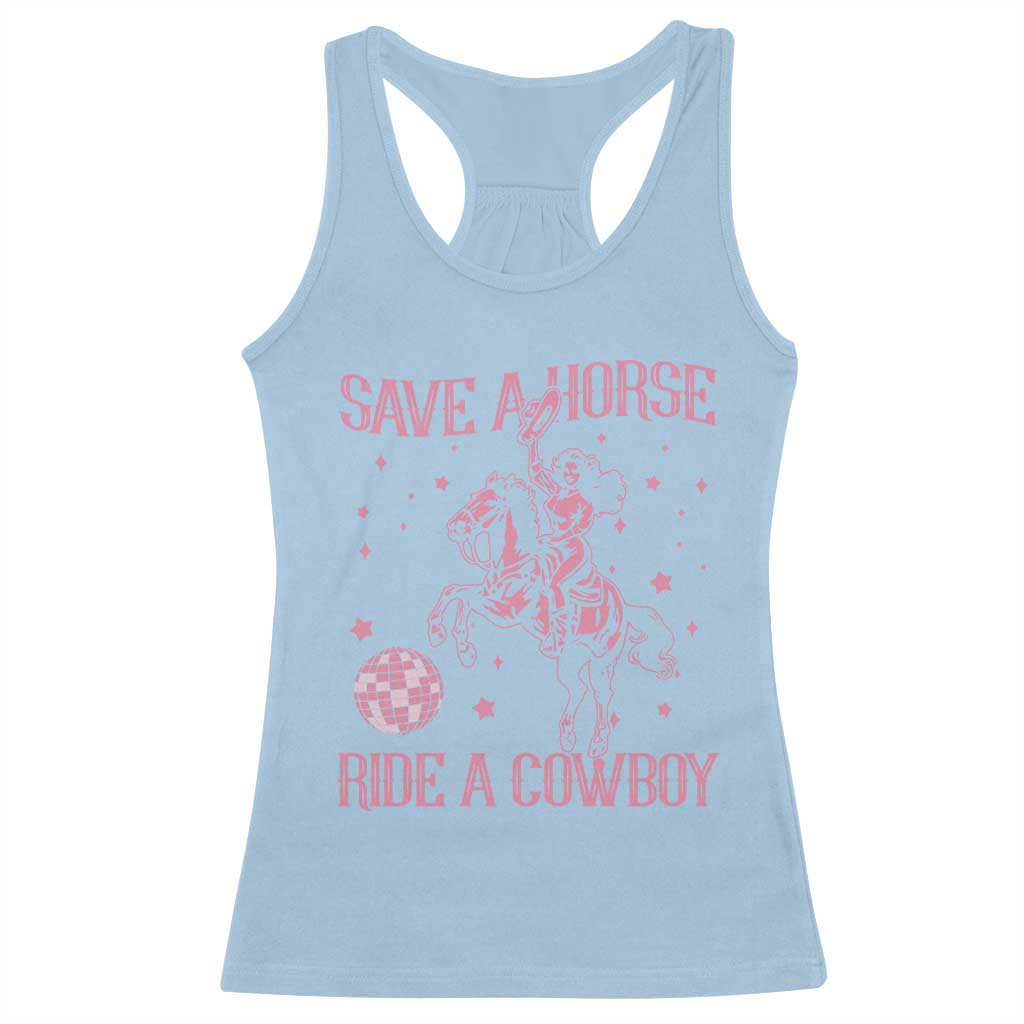 Save a Horse Ride A Cowboy Racerback Tank Top Funny Cowgirl Western Style TS10 Light Blue Print Your Wear