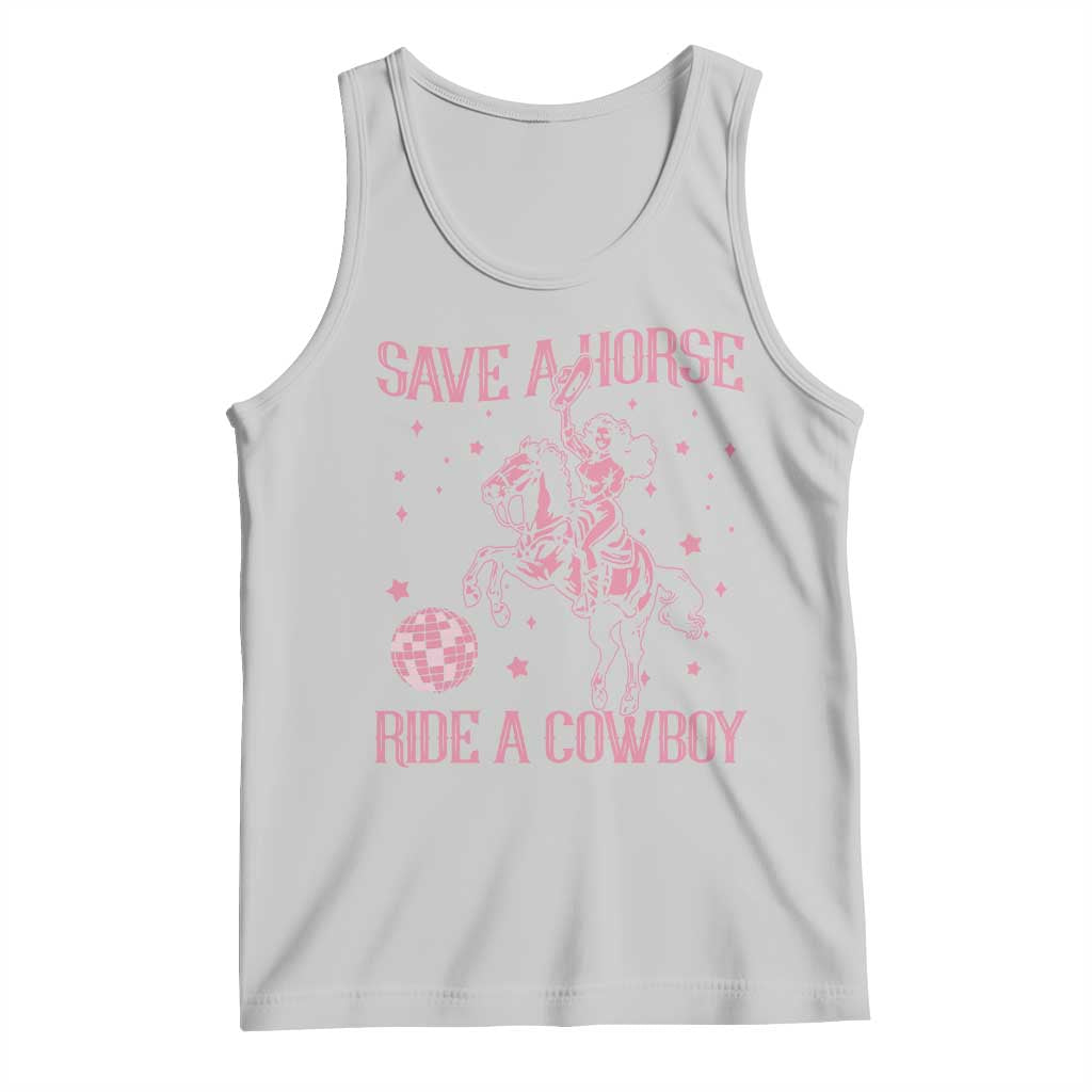 Save a Horse Ride A Cowboy Tank Top Funny Cowgirl Western Style TS10 Ash Print Your Wear