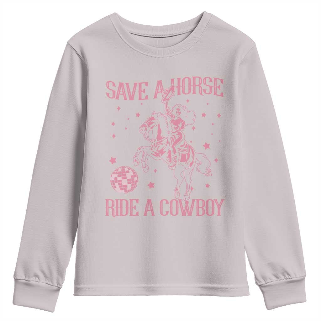 Save a Horse Ride A Cowboy Youth Sweatshirt Funny Cowgirl Western Style TS10 Ice Gray Print Your Wear