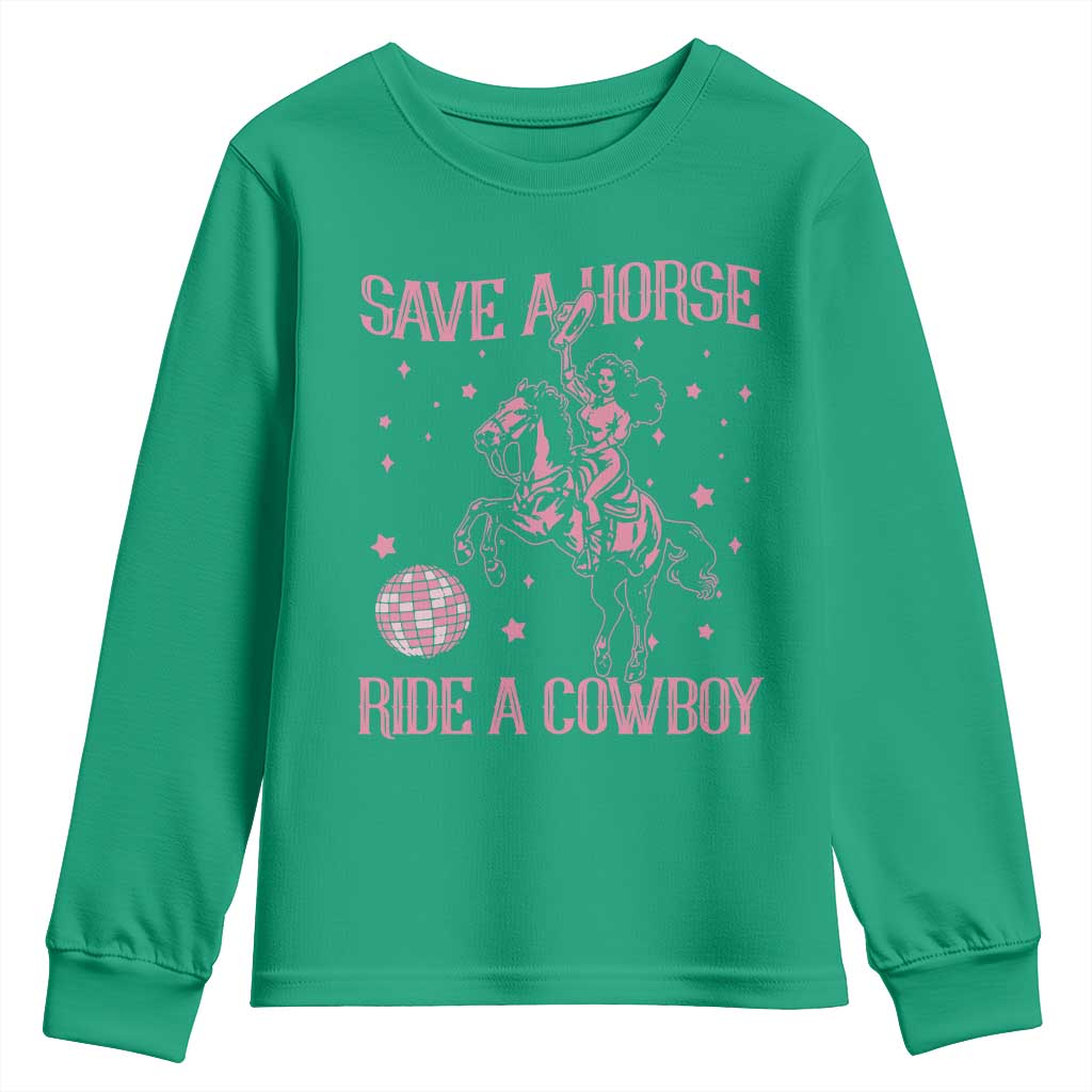 Save a Horse Ride A Cowboy Youth Sweatshirt Funny Cowgirl Western Style TS10 Irish Green Print Your Wear