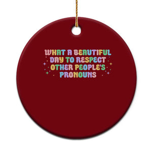 Equality Pride Ceramic Ornament Respect Other People's Pronouns LGBT LGBTQ Pride Ally TS10 1pc Red Print Your Wear