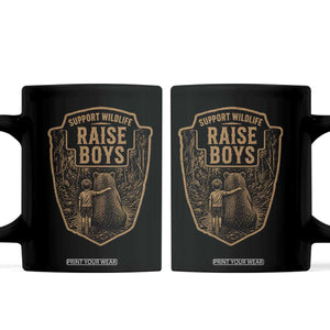 Support Wildlife Raise Boys Coffee Mug Funny Mama Bear Outdoor Family Nature Lover Gift TS10 Black Print Your Wear