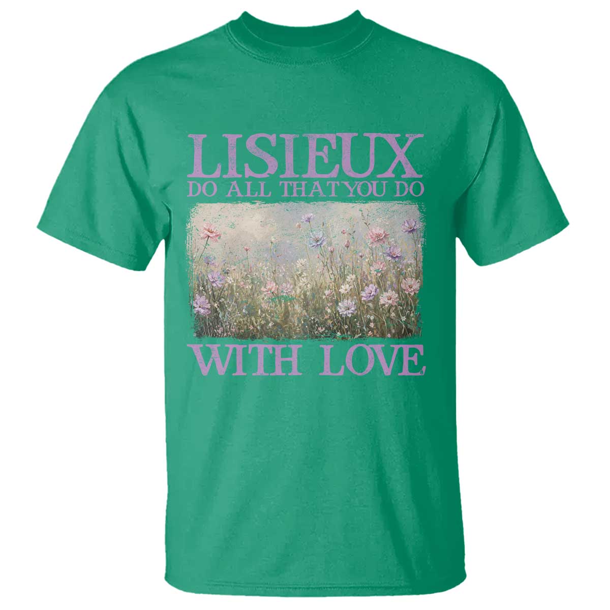 St Therese of Lisieux T Shirt Catholic Saint Gift for Girls Orthodox Christian TS10 Irish Green Print Your Wear