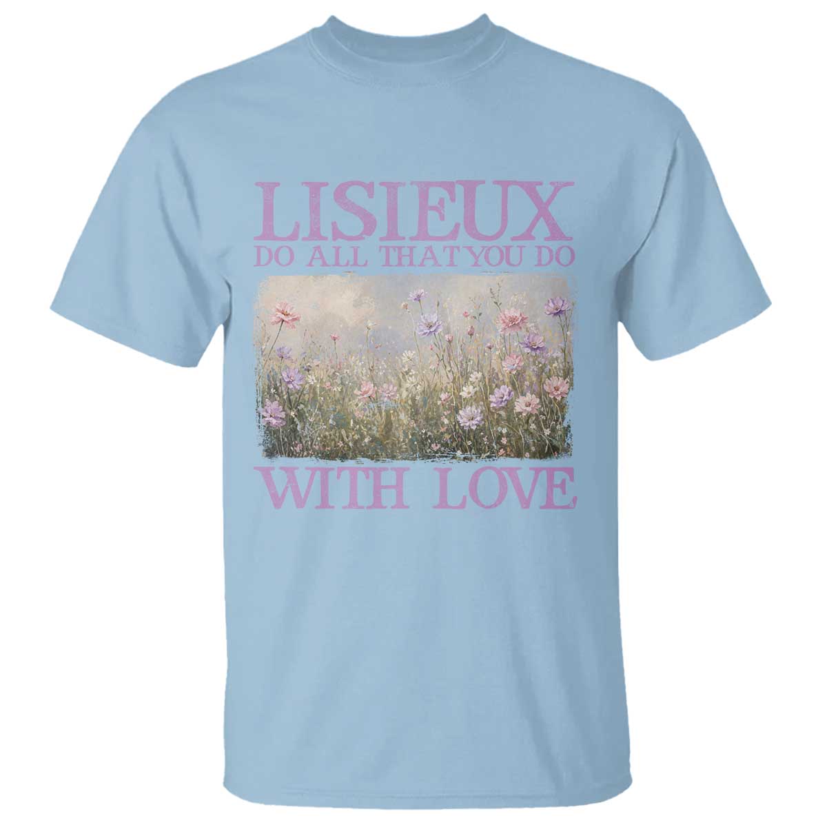 St Therese of Lisieux T Shirt Catholic Saint Gift for Girls Orthodox Christian TS10 Light Blue Print Your Wear