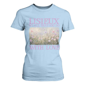 St Therese of Lisieux T Shirt For Women Catholic Saint Gift for Girls Orthodox Christian TS10 Light Blue Print Your Wear