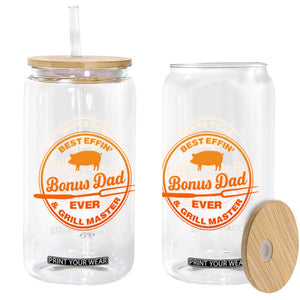 Best Effin Bonus Dad Ever And Grill Master Glass Can Step Dad Fathers Day Gift Cooking Grilling BBQ Chef TS10 Print Your Wear