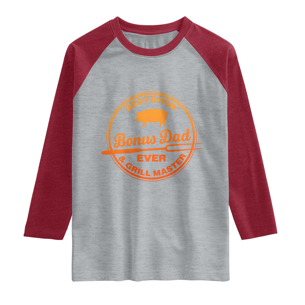 Best Effin Bonus Dad Ever And Grill Master Raglan Shirt Step Dad Fathers Day Gift Cooking Grilling BBQ Chef TS10 Heather Gray Heather Red Print Your Wear