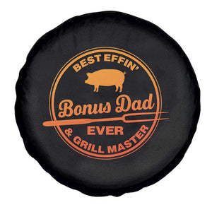 Best Effin Bonus Dad Ever And Grill Master Spare Tire Cover Step Dad Fathers Day Gift Cooking Grilling BBQ Chef TS10 Print Your Wear