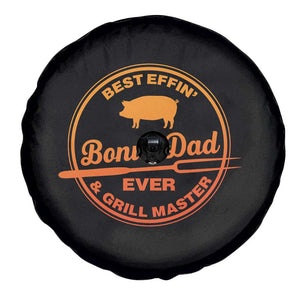 Best Effin Bonus Dad Ever And Grill Master Spare Tire Cover Step Dad Fathers Day Gift Cooking Grilling BBQ Chef TS10 Print Your Wear
