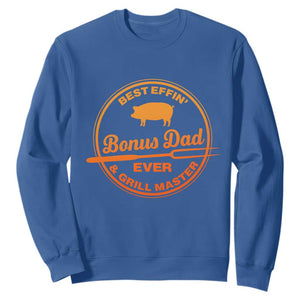 Best Effin Bonus Dad Ever And Grill Master Sweatshirt Step Dad Fathers Day Gift Cooking Grilling BBQ Chef TS10 Royal Blue Print Your Wear
