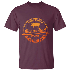 Best Effin Bonus Dad Ever And Grill Master T Shirt Step Dad Fathers Day Gift Cooking Grilling BBQ Chef TS10 Maroon Print Your Wear
