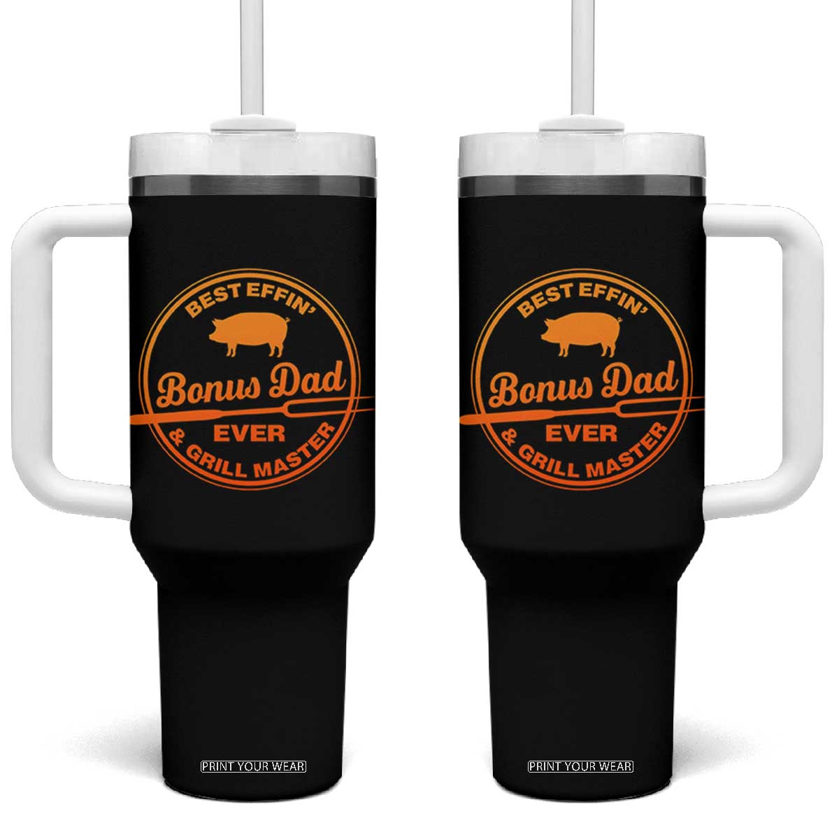Best Effin Bonus Dad Ever And Grill Master Tumbler With Handle Step Dad Fathers Day Gift Cooking Grilling BBQ Chef TS10 One Size: 40 oz Black Print Your Wear