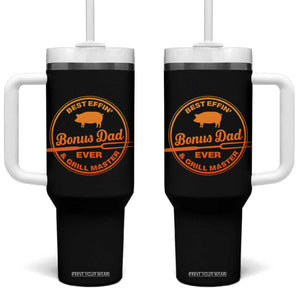 Best Effin Bonus Dad Ever And Grill Master Tumbler With Handle Step Dad Fathers Day Gift Cooking Grilling BBQ Chef TS10 One Size: 40 oz Black Print Your Wear