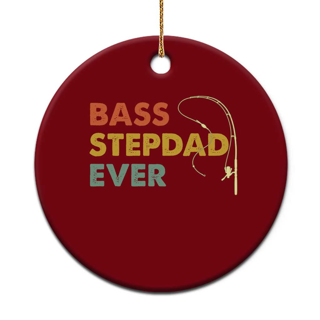 Fishing Bonus Dad Ceramic Ornament Retro Bass Stepdad Ever Fathers Day Fisherman TS10 1pc Red Print Your Wear