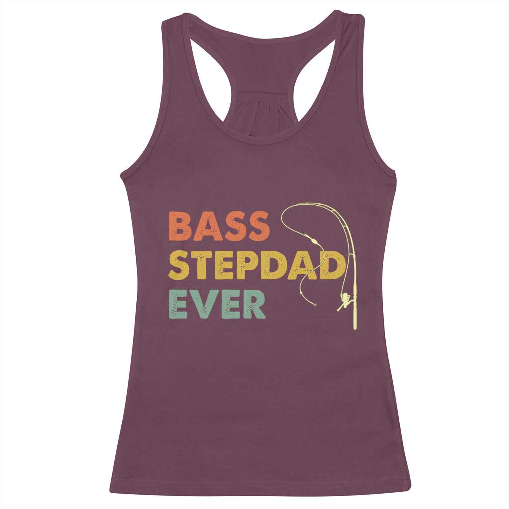Fishing Bonus Dad Racerback Tank Top Retro Bass Stepdad Ever Fathers Day Fisherman TS10 Maroon Print Your Wear