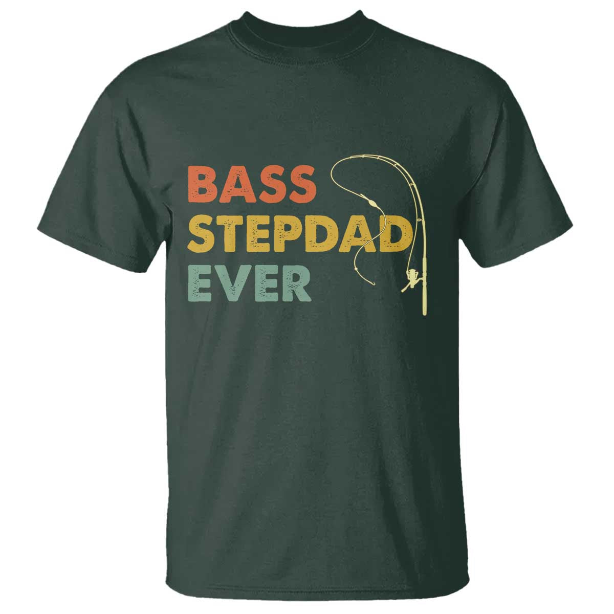 Fishing Bonus Dad T Shirt Retro Bass Stepdad Ever Fathers Day Fisherman TS10 Dark Forest Green Print Your Wear