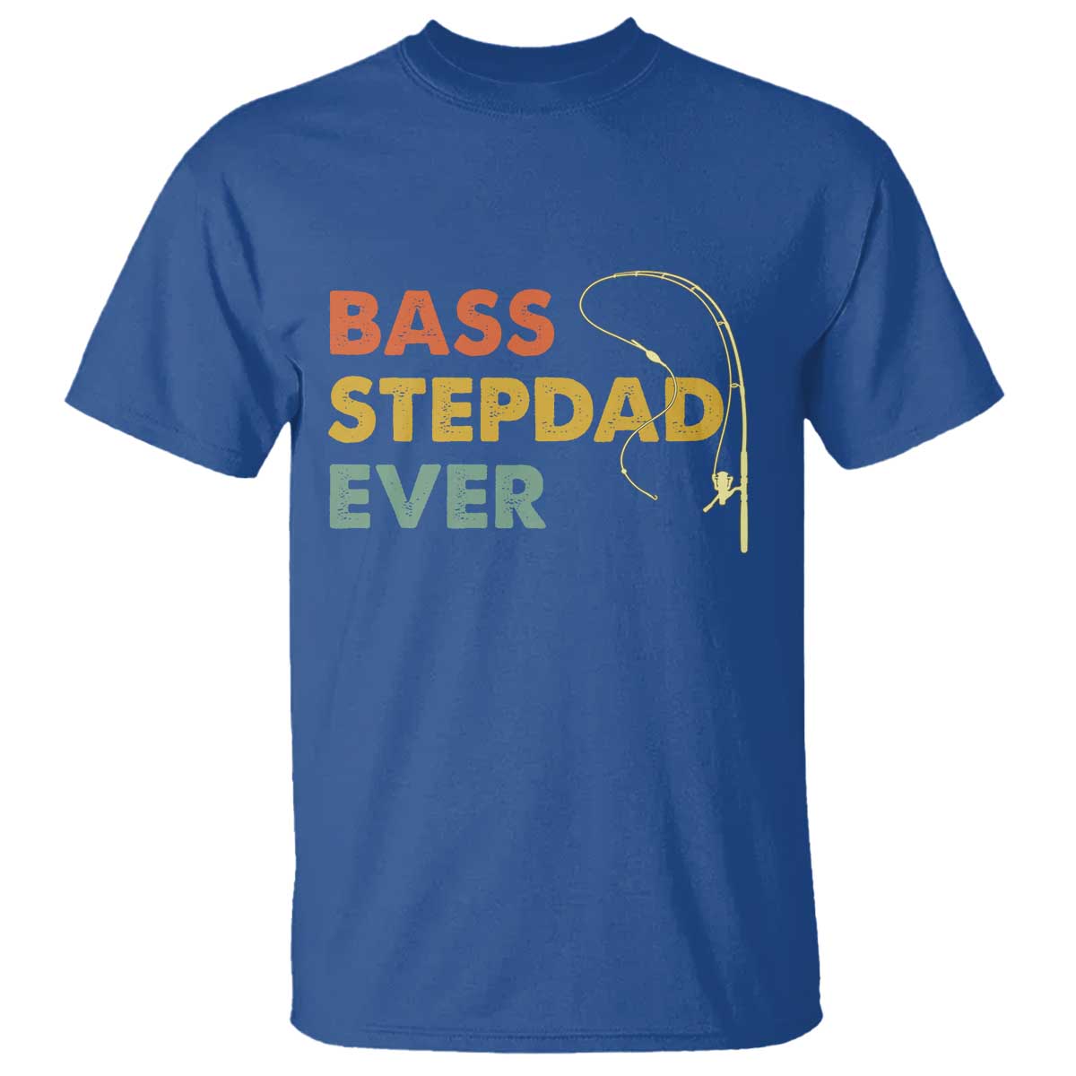 Fishing Bonus Dad T Shirt Retro Bass Stepdad Ever Fathers Day Fisherman TS10 Royal Blue Print Your Wear