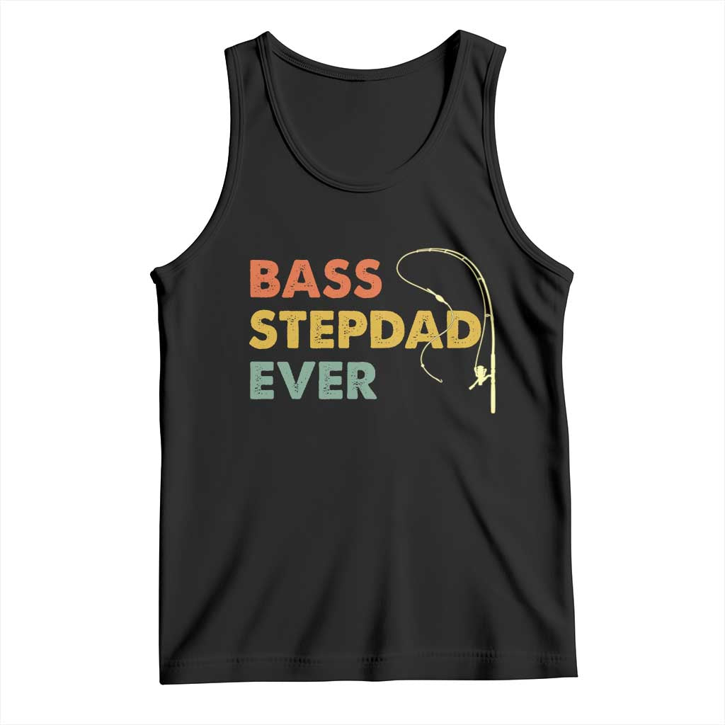 Fishing Bonus Dad Tank Top Retro Bass Stepdad Ever Fathers Day Fisherman TS10 Black Print Your Wear