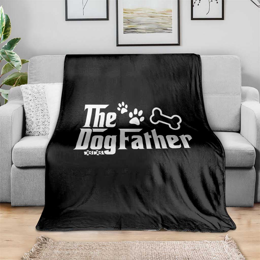 Dog Dad Throw Blanket The Dogfather Fathers Day Gift For Dog Lovers