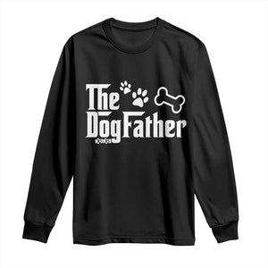 Dog Dad Long Sleeve Shirt The Dogfather Fathers Day Gift For Dog Lovers