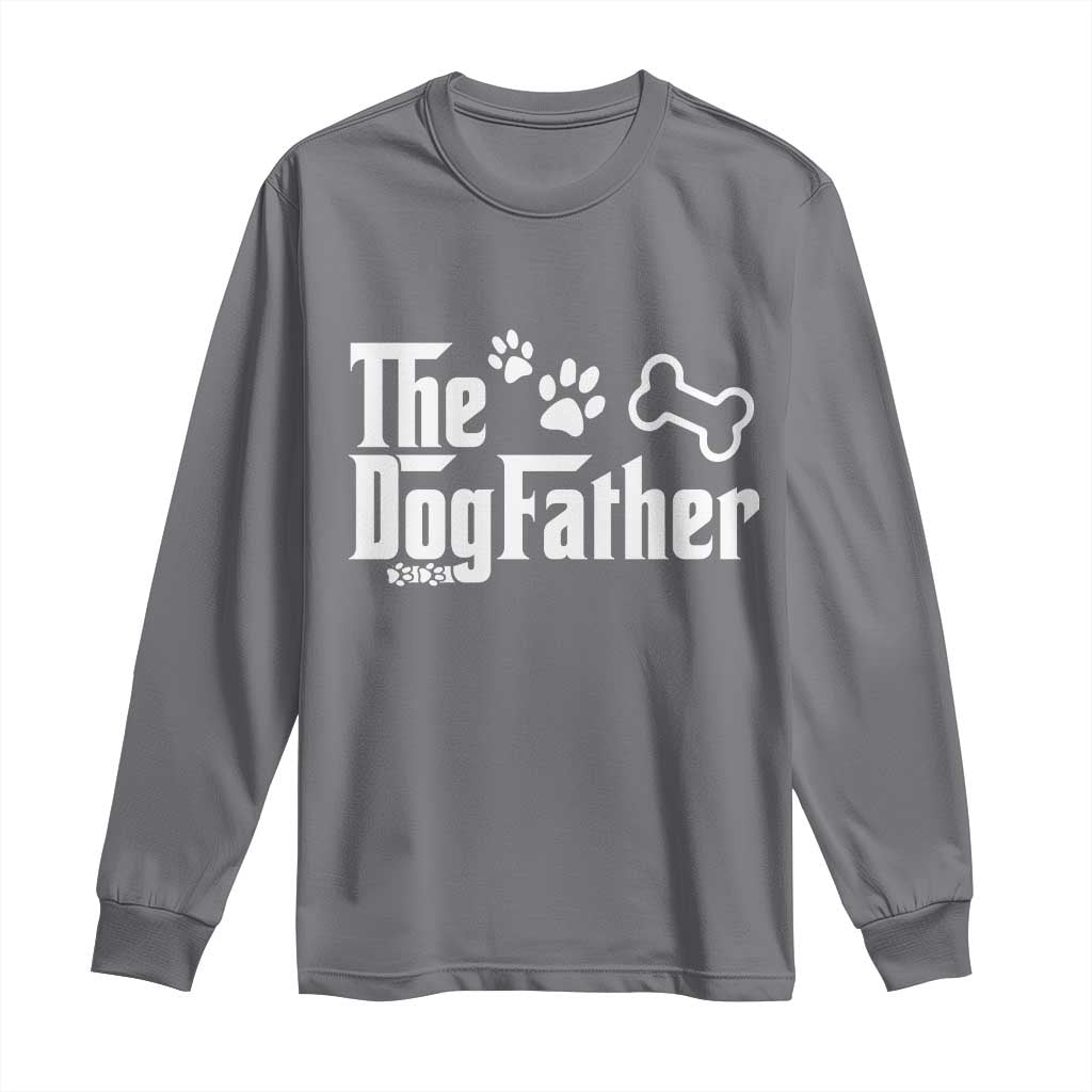 Dog Dad Long Sleeve Shirt The Dogfather Fathers Day Gift For Dog Lovers