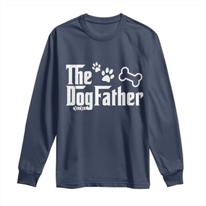 Dog Dad Long Sleeve Shirt The Dogfather Fathers Day Gift For Dog Lovers