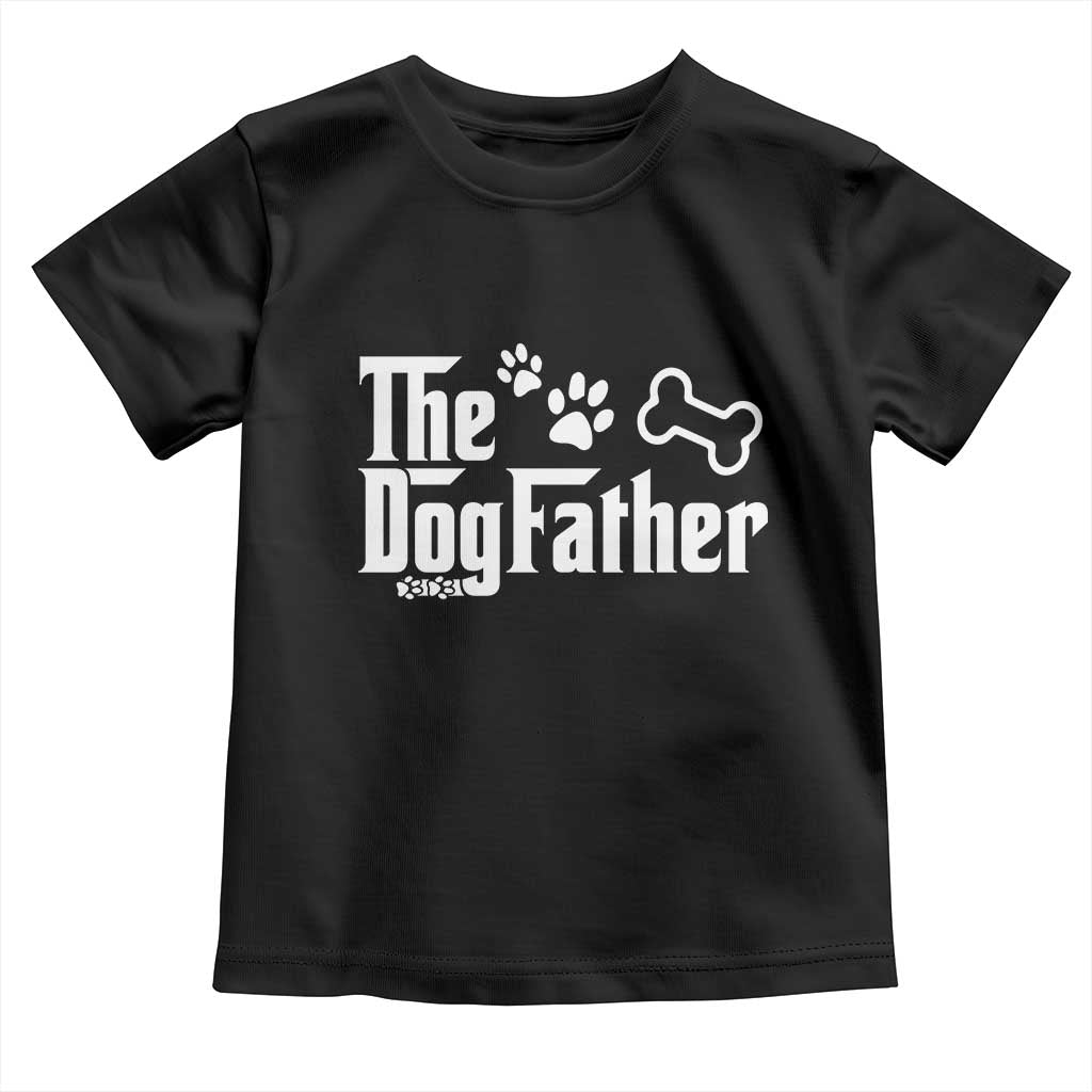 Dog Dad Toddler T Shirt The Dogfather Fathers Day Gift For Dog Lovers TS10 Black Print Your Wear