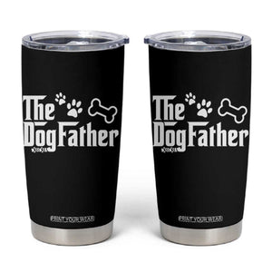 Dog Dad Tumbler Cup The Dogfather Fathers Day Gift For Dog Lovers