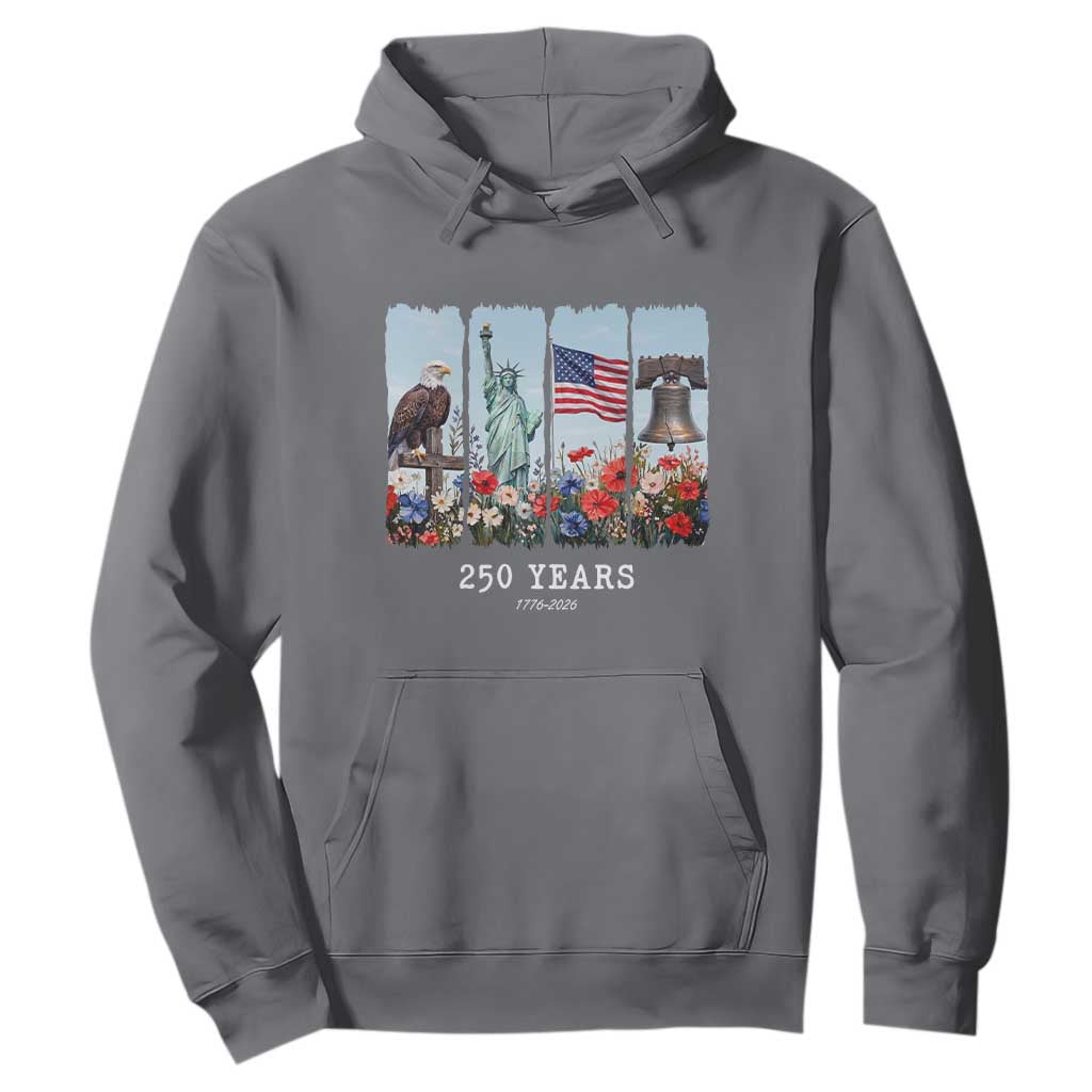 250 Years American 1776 2026 Hoodie 250th 4th July Independence Day Eagle Statue of Liberty Flag