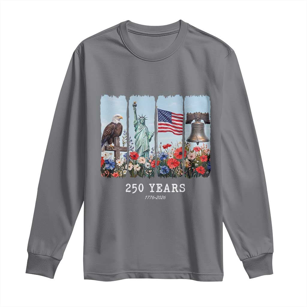 250 Years American 1776 2026 Long Sleeve Shirt 250th 4th July Independence Day Eagle Statue of Liberty Flag