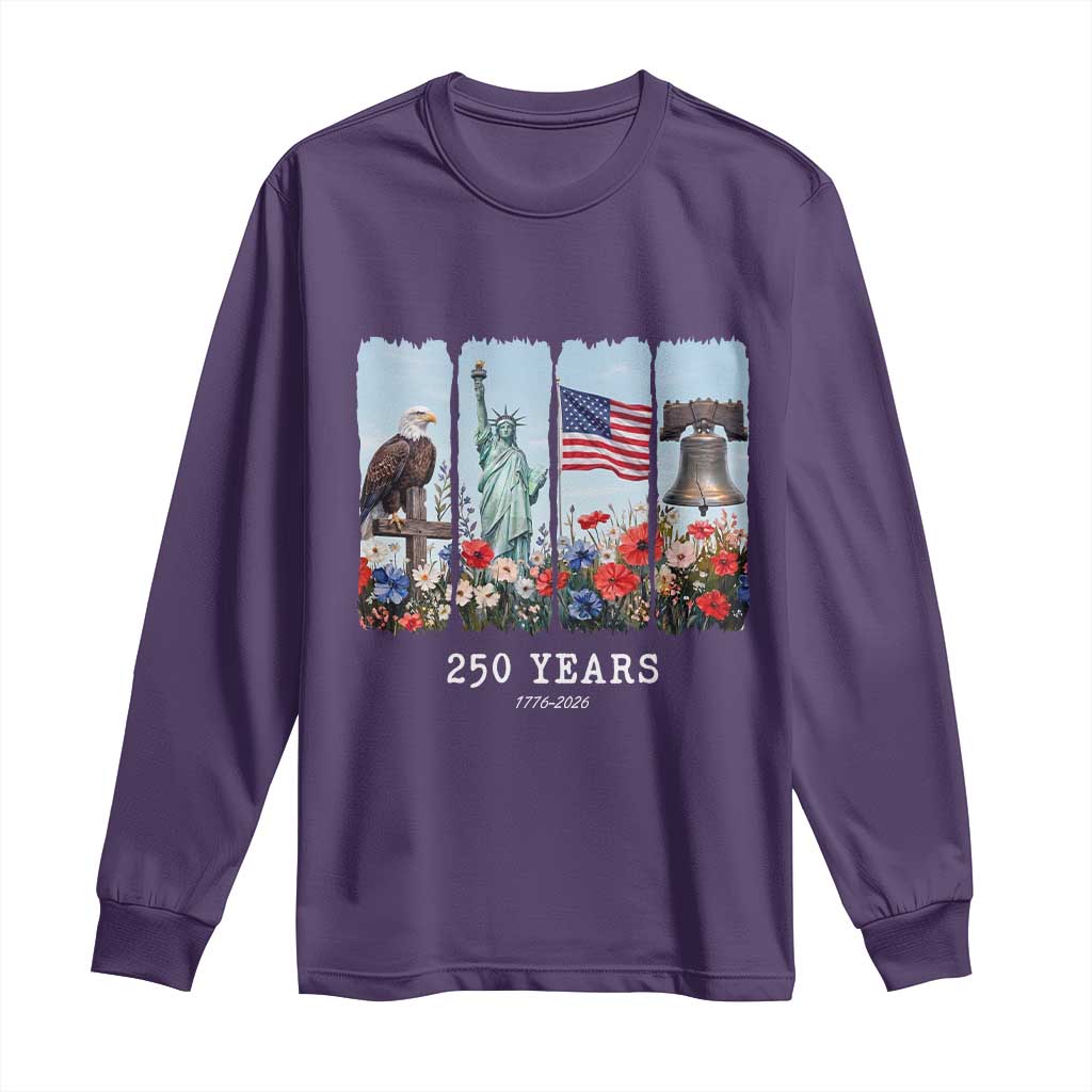 250 Years American 1776 2026 Long Sleeve Shirt 250th 4th July Independence Day Eagle Statue of Liberty Flag