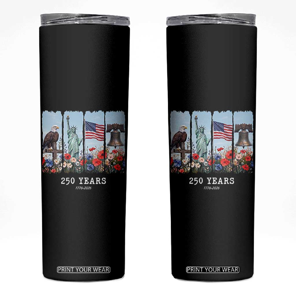 250 Years American 1776 2026 Skinny Tumbler 250th 4th July Independence Day Eagle Statue of Liberty Flag