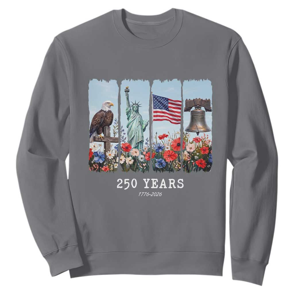 250 Years American 1776 2026 Sweatshirt 250th 4th July Independence Day Eagle Statue of Liberty Flag