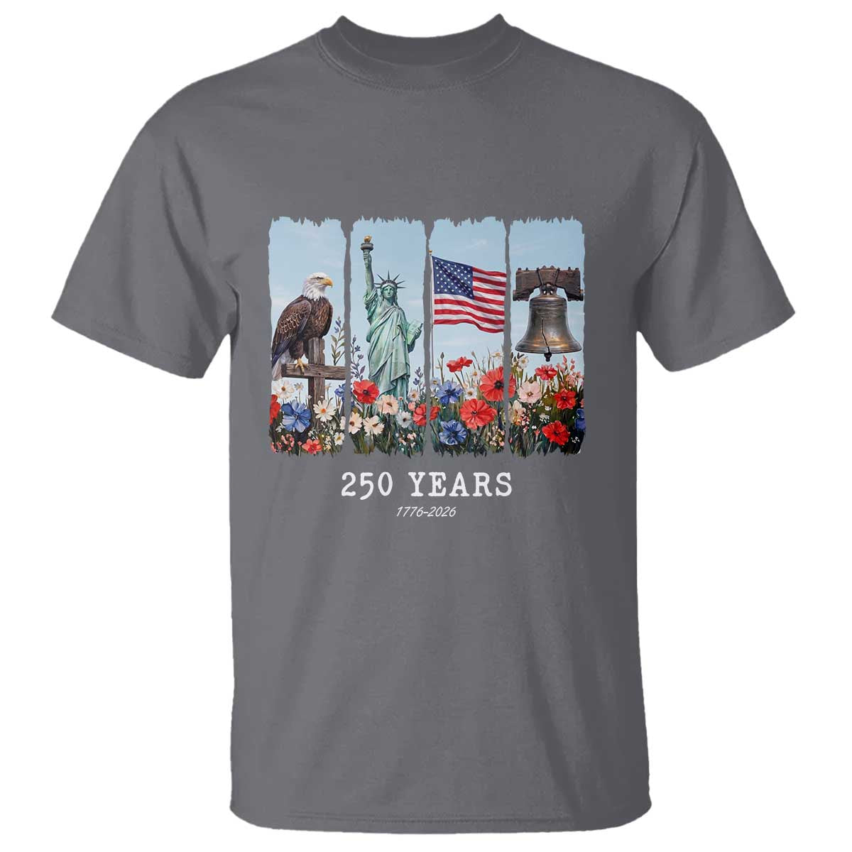 250 Years American 1776 2026 T Shirt 250th 4th July Independence Day Eagle Statue of Liberty Flag