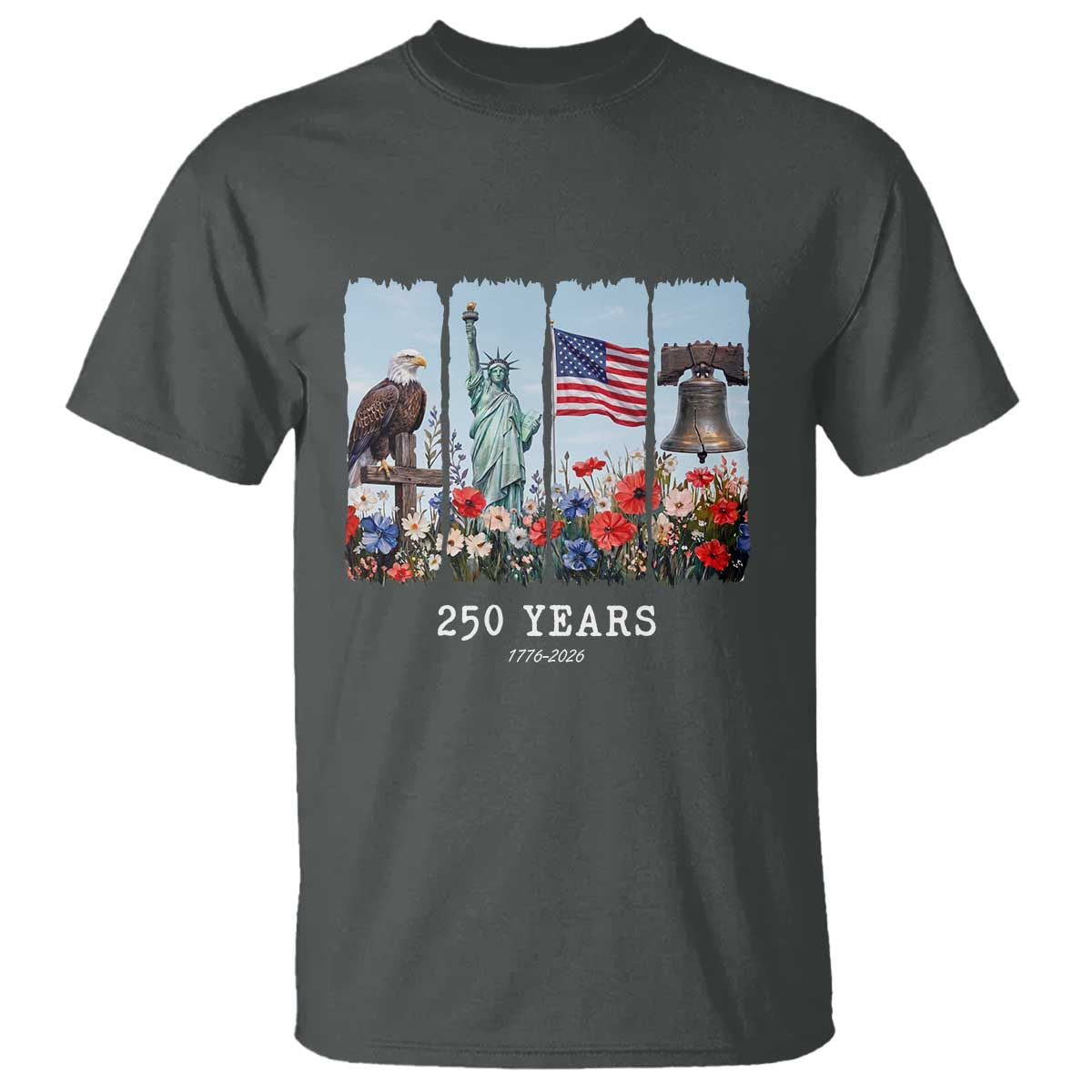 250 Years American 1776 2026 T Shirt 250th 4th July Independence Day Eagle Statue of Liberty Flag
