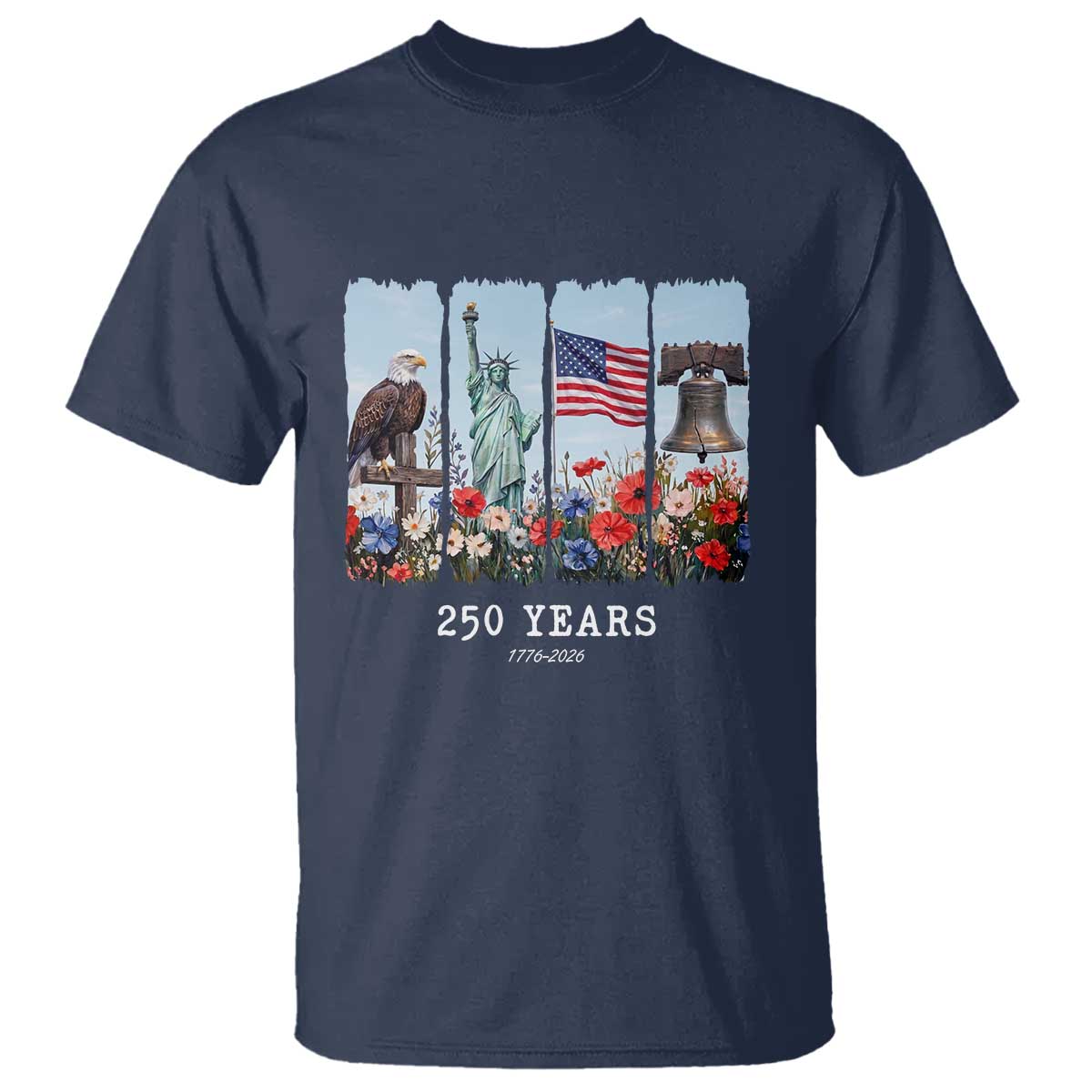 250 Years American 1776 2026 T Shirt 250th 4th July Independence Day Eagle Statue of Liberty Flag