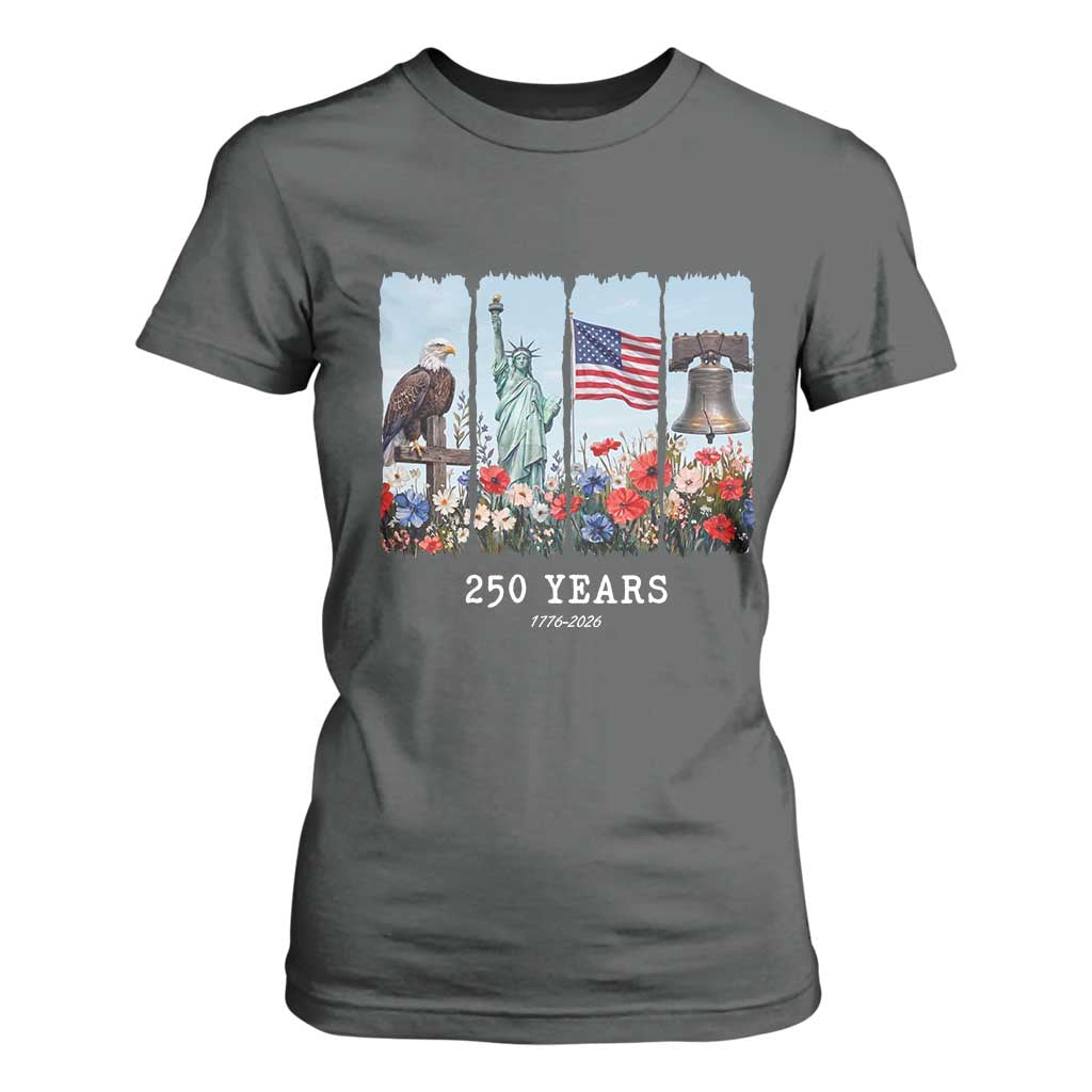 250 Years American 1776 2026 T Shirt For Women 250th 4th July Independence Day Eagle Statue of Liberty Flag