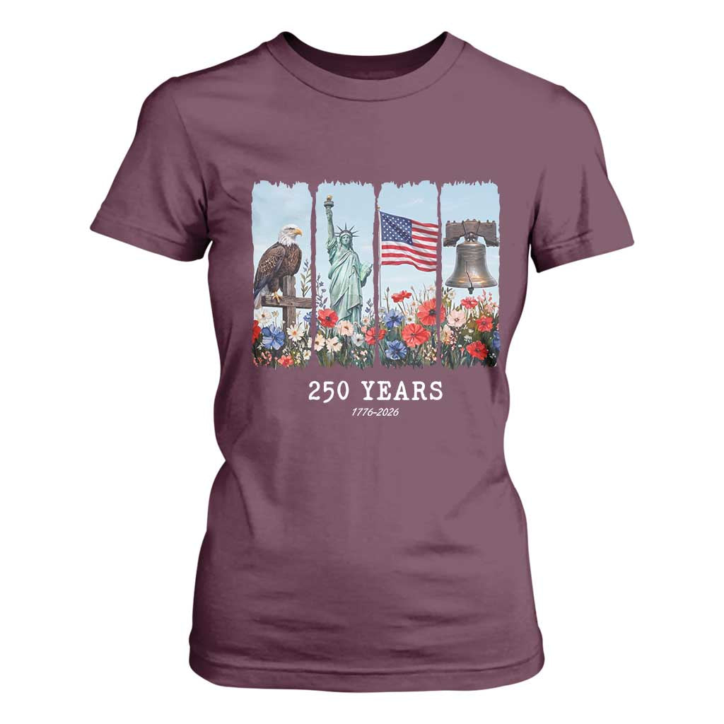 250 Years American 1776 2026 T Shirt For Women 250th 4th July Independence Day Eagle Statue of Liberty Flag