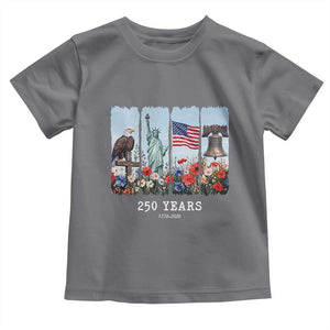 250 Years American 1776 2026 Toddler T Shirt 250th 4th July Independence Day Eagle Statue of Liberty Flag