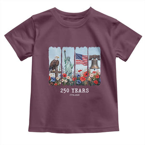 250 Years American 1776 2026 Toddler T Shirt 250th 4th July Independence Day Eagle Statue of Liberty Flag