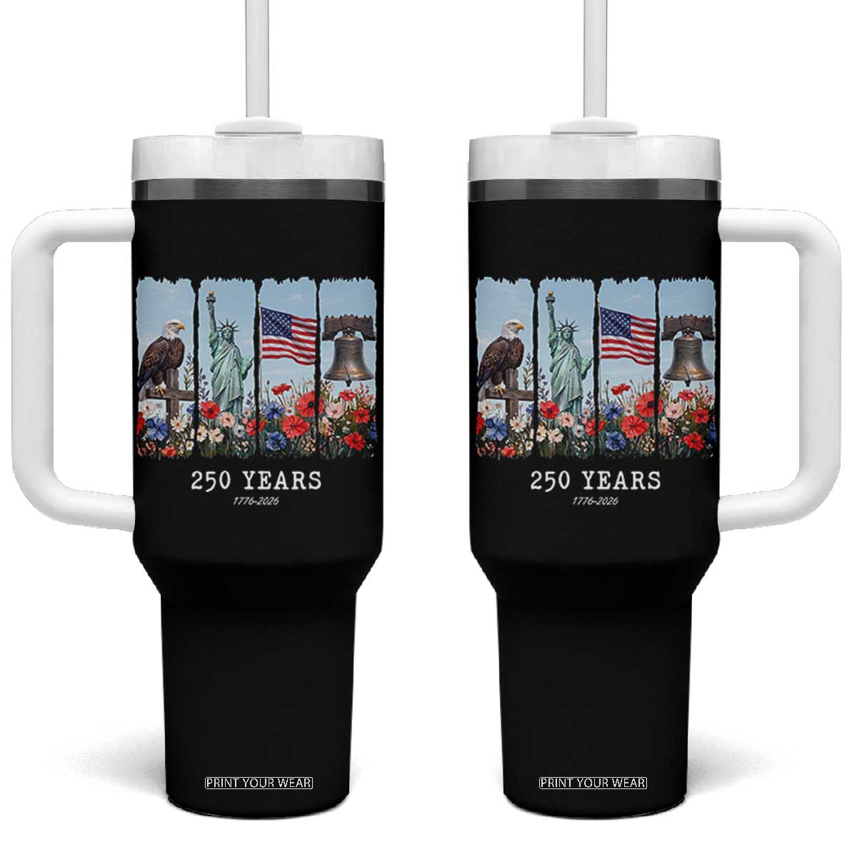 250 Years American 1776 2026 Tumbler With Handle 250th 4th July Independence Day Eagle Statue of Liberty Flag TS10 One Size: 40 oz Black Print Your Wear